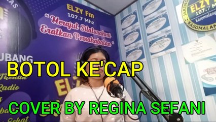 Pop sunda Botol Kecap Cover By Regina Sefani