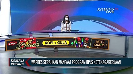 Wapres Ma'ruf Amin Serahkan Manfaat Program BPJS Ketenagakerjaan