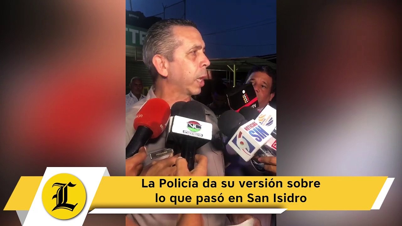 La Policía da su versión sobre lo que pasó en San Isidro
