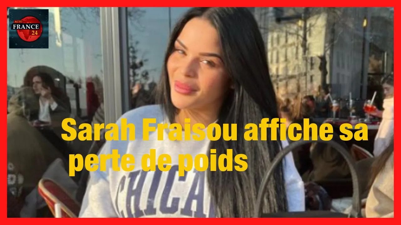Sarah Fraisou Montre sa perte de poids et répond à ses détracteurs