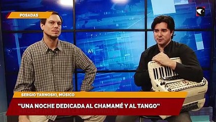 “Una noche dedicada al chamamé y al tango”