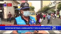 Mesa Redonda: tres fiscalizadores heridos tras enfrentamientos con comerciantes ambulantes