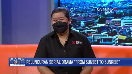 Setelah 2 Tahun Terhenti Akibat Pandemi, PFN Luncurkan Drama Serial From Sunset to Sunrise!