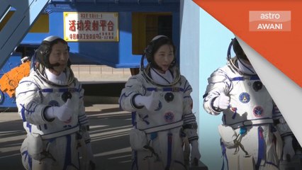 Tiangong | China lancar misi hantar angkasawan ke stesen angkasa