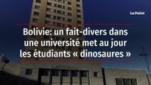 Bolivie: un fait-divers dans une université met au jour les étudiants « dinosaures »