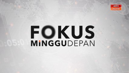 Fokus Minggu Depan: Liputan Hari Alam Sekitar Dunia