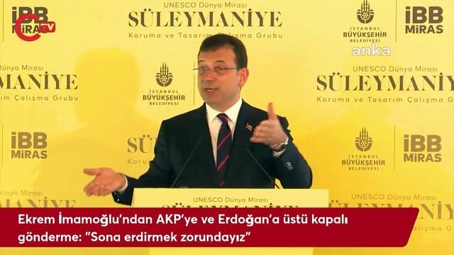 Ekrem İmamoğlu'ndan AKP'ye ve Erdoğan'a üstü kapalı gönderme: Sona erdirmek zorundayız