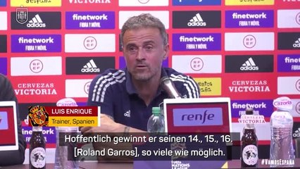 Enrique scherzt: "Nadal-Finale ist ein großes Problem!"