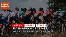 #Dauphiné 2022 - Étape 1 / Stage 1 - Flamme Rouge / Last KM