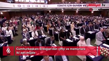 Cumhurbaşkanı Erdoğan'dan çiftçi ve memurlara iki ayrı müjde