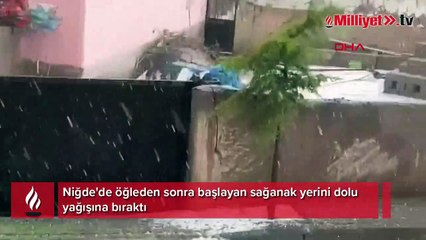 Dolu yağışı Niğde'de hayatı olumsuz etkiledi