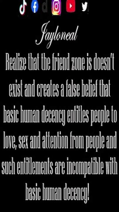 The Friend Zone Does Not Exist! (Quote)