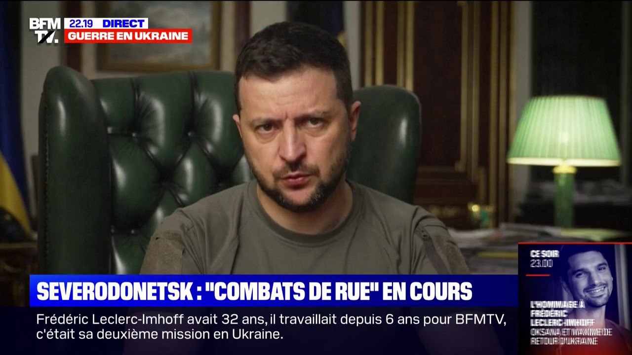Volodymyr Zelensky: "La situation à Severodonetsk, où les combats de rue se poursuivent, reste extrêmement difficile"