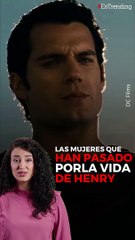 Verdaderas afortunadas: estas son las mujeres que han pasado por la vida de #HenryCavill