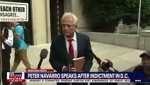 Peter Navarro, former Trump aide, speaks after Jan. 6 indictment - LiveNOW from FOX