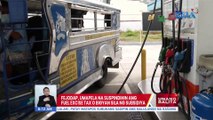 FEJODAP, umapela na suspindihin ang fuel excise tax o bigyan sila ng subsidiya | UB