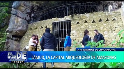 Conozca Lámud, la capital arqueológica de Amazonas