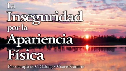 La Inseguridad por la Apariencia Física