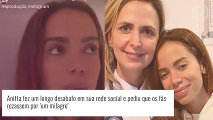 Abalada, Anitta desabafa sobre polêmica com sertanejos e pede orações: 'Um milagre'