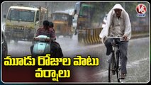 Wheather Update  Heavy Rain Forecast For Next 3 Days In Telangana _ V6 News