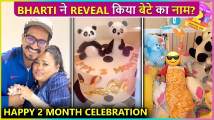 Bharti Singh's Son Name Revealed | Celebrates Happy 2 months