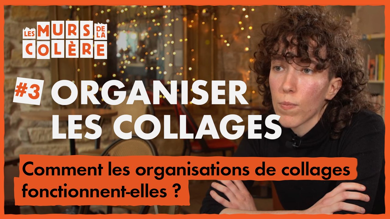 #3 Les Murs de la Colère : S'organiser