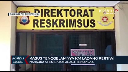 Polisi Tetapkan Dua Tersangka Tenggelamnya KM Ladang Pertiwi 02