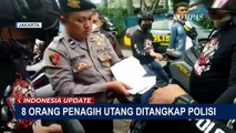 Polisi Tangkap Delapan Debt Collector di Cengkareng!