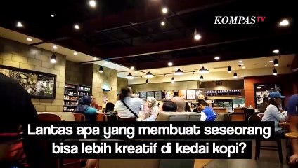 Benarkah Melakukan Pekerjaan di Kedai Kopi Bisa Membuat Kita Lebih Kreatif?