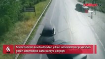 İki otomobilin kafa kafaya çarpıştığı kaza kamerada