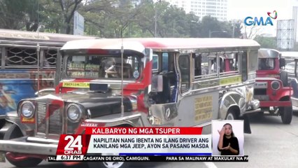 Napilitan nang ibenta ng ilang driver ang kanilang mga jeep, ayon sa Pasang Masda | 24 Oras.
