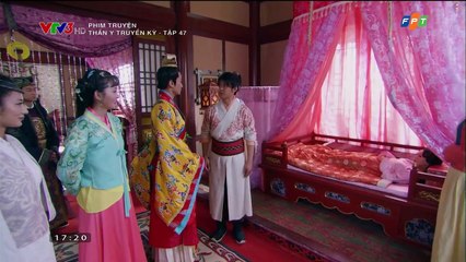 Thần Y Truyền Kỳ VTV3 - Tập 47 Thuyết Minh