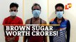 Brown Sugar Worth Crores Seized In Bhubaneswar | OTV News