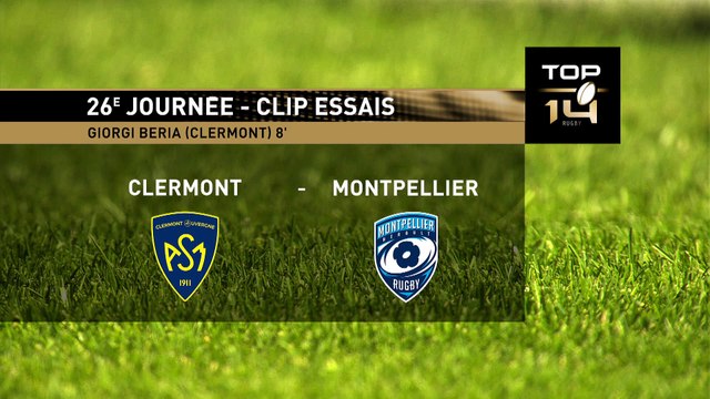 TOP 14 - Essai de Giorgi BERIA (ASM) - ASM Clermont - Montpellier Hérault Rugby - J26 - Saison 2021:2022