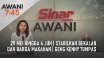 AWANI 7:45 [06/06/2022] - 29 Mei hingga 4 Jun | Stabilkan bekalan dan harga makanan | Geng Kenny tumpas