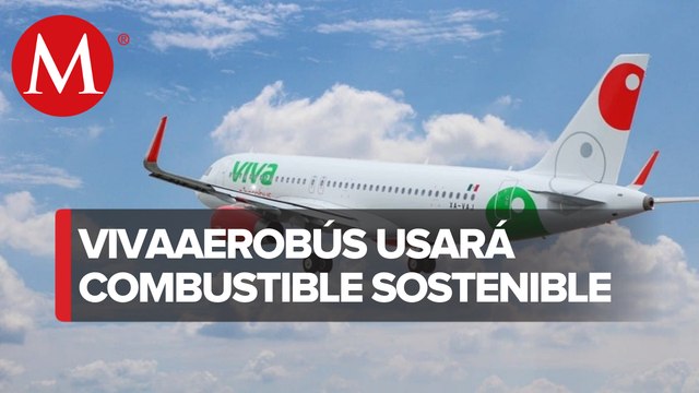 Viva Aerobus alista su primer vuelo 'verde' con combustible sostenible