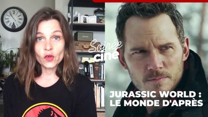 #Soirée Ciné : pourquoi on vous recommande Jurassic World : le monde d'après