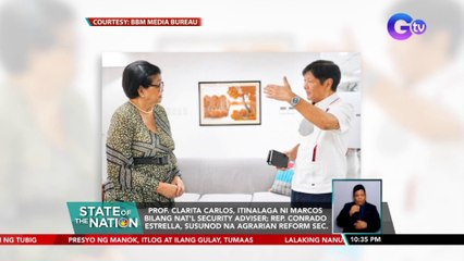 Prof. Clarita Carlos, itinalaga ni Marcos bilang Nat'l Security Adviser; Rep. Conrado Estrella, susunod na Agrarian Reform Sec. | SONA