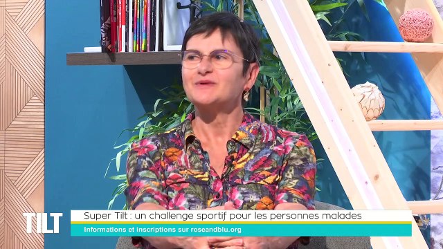 TILT - 08/06/2022 - 2/3 - Un challenge sportif pour les personnes malades
