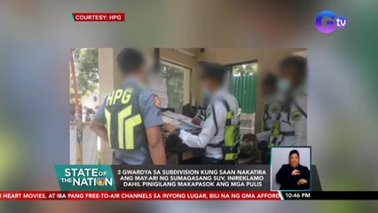 3 gwardya sa subdivision kung saan nakatira ang may-ari ng sumagasang SUV, inireklamo dahil pinigilang makapasok ang mga pulis | SONA