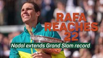 Rafa reaches 22: Nadal extends Grand Slam record