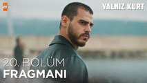 Yalnız Kurt 20. Bölüm Fragmanı | Sezon Finali