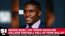 Reggie Bush, Tim Tebow Headline Stacked College Football Hall of Fame Ballot
