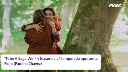 Ela chegou! Teaser da 2ª temporada de "Fate: A Fada Winx" apresenta Flora