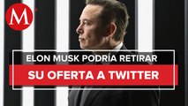 Elon Musk acusa a Twitter de ocultar información; podría retirar oferta de compra