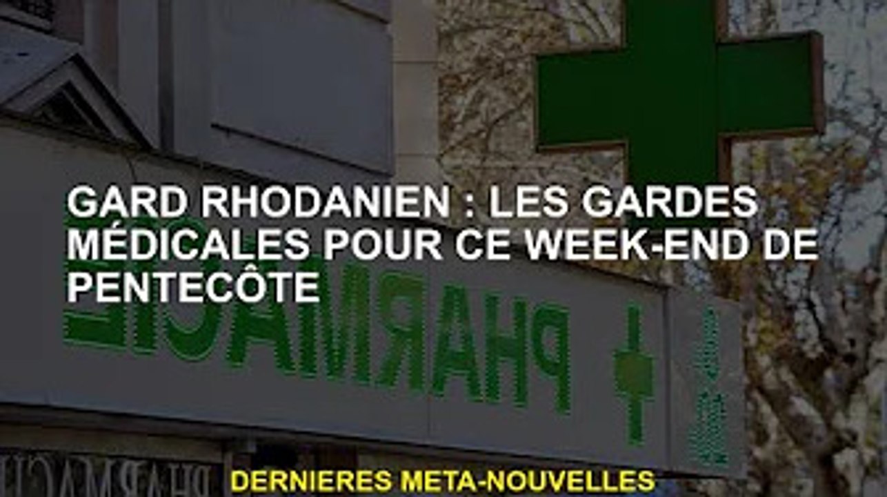Gard rhodanien : Garde médicale le week-end de Pentecôte