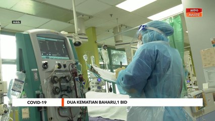 COVID-19 | Dua kematian baharu, satu BID