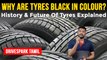 Why Are Tyres Black In Colour? டயர்களின் கருப்பு நிறத்திற்கு பின்னால் இருக்கும் அறிவியல்! *Facts
