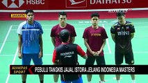 Turnamen Indonesia Masters 2022, Istora Senayan Siap Sambut Bintang Bulu Tangkis Dunia