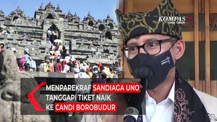 Sandiaga Uno Akan Berkoordinasi Ulang Terkait  Tiket Naik Candi Borobudur